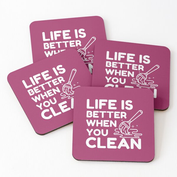 Item preview, Life is Better When You Clean Novelty Inspirational Cleaning designed and sold by SavvyCleaner.