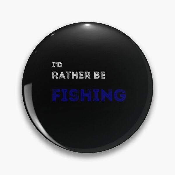 Item preview, id rather be fishing simple text art design designed and sold by PrimeDesignShop.