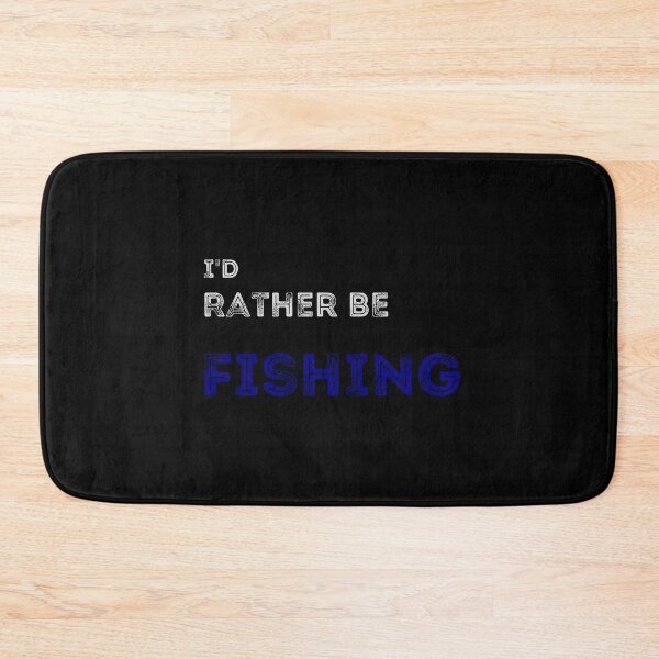 Item preview, id rather be fishing simple text art design designed and sold by PrimeDesignShop.