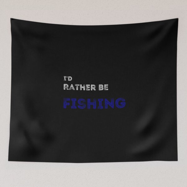 Item preview, id rather be fishing simple text art design designed and sold by PrimeDesignShop.
