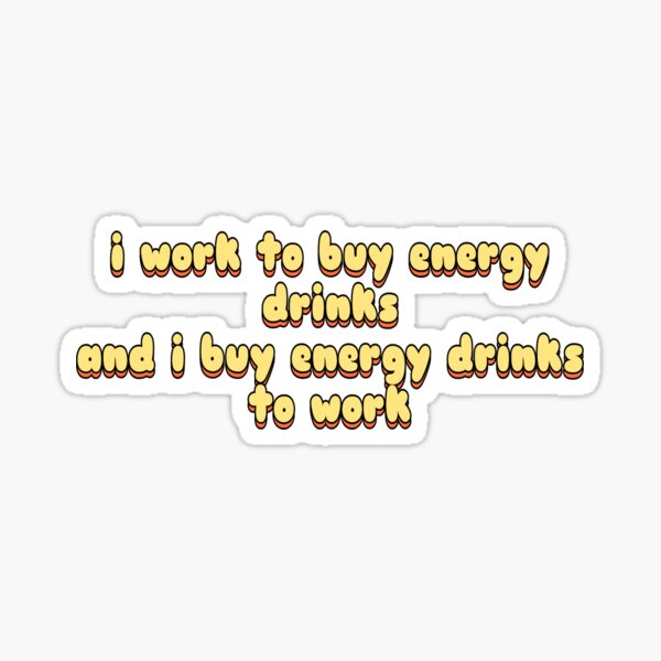 energy drinks  Sticker