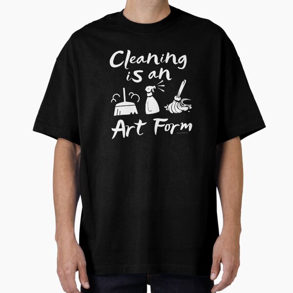 Item preview, Cleaning is an Art Form Novelty Cleaning Lady Gifts designed and sold by SavvyCleaner.
