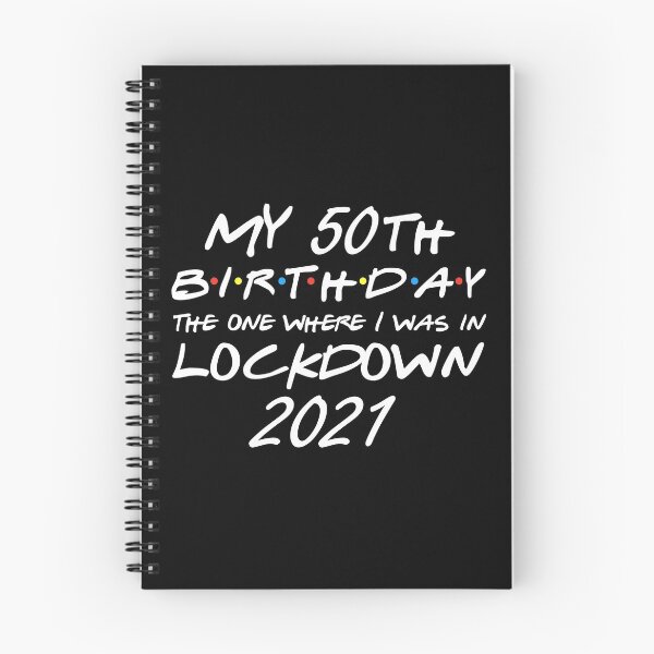 Item preview, My 50th Birthday - 2021 The One Where I was in lockdown v2 designed and sold by REApparelCo.