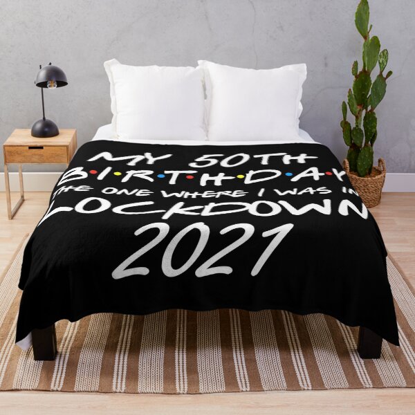 Item preview, My 50th Birthday - 2021 The One Where I was in lockdown v2 designed and sold by REApparelCo.