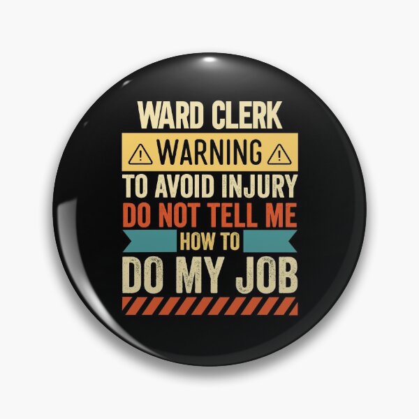 Item preview, Ward Clerk Warning designed and sold by wittyshop.