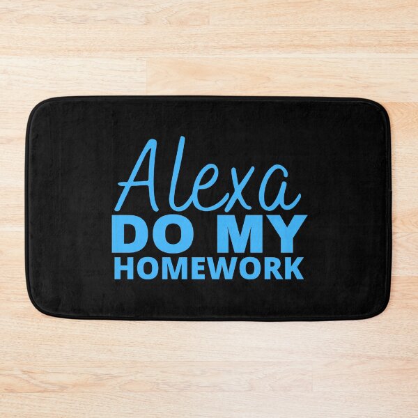 Item preview, Alexa Do my homework designed and sold by TThousand.