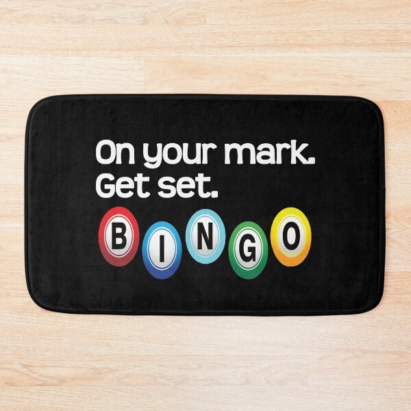 Item preview, On Your Mark. Get Set. Bingo. Bingo Addict  designed and sold by luvmhykdesigns.