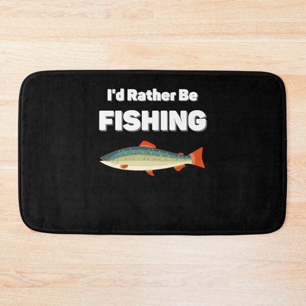 Item preview, Id rather be fishing designed and sold by Peter Stawicki.
