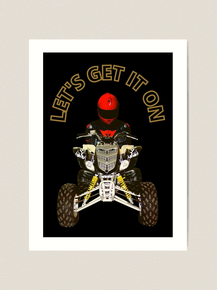 Let's Get It On Quad DMX Ruff Ryder Funeral Off Road 