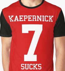 KAEPERNICK SUCKS Graphic T-Shirt