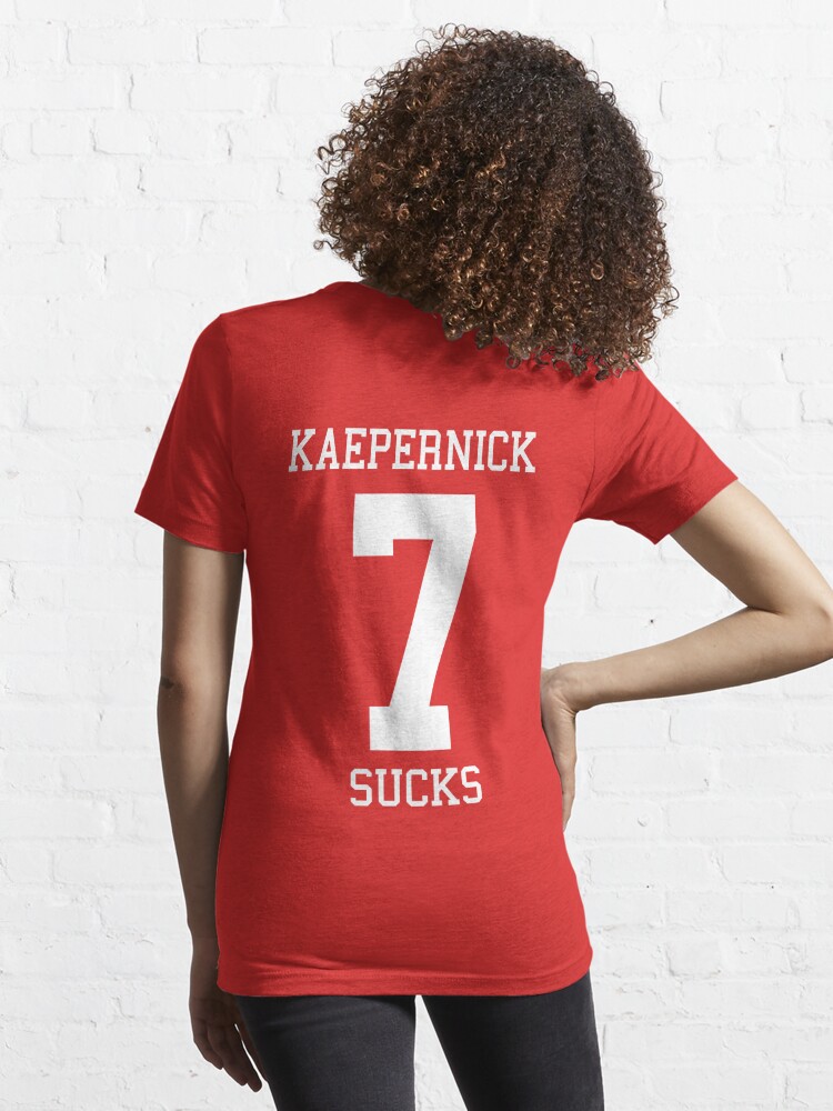 KAEPERNICK SUCKS Essential T-Shirt for Sale by cpinteractive