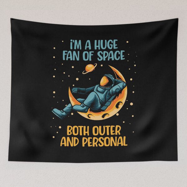 Item preview, I'm a Huge Fan of Space Both Outer and Personal designed and sold by Uppercase Tees.