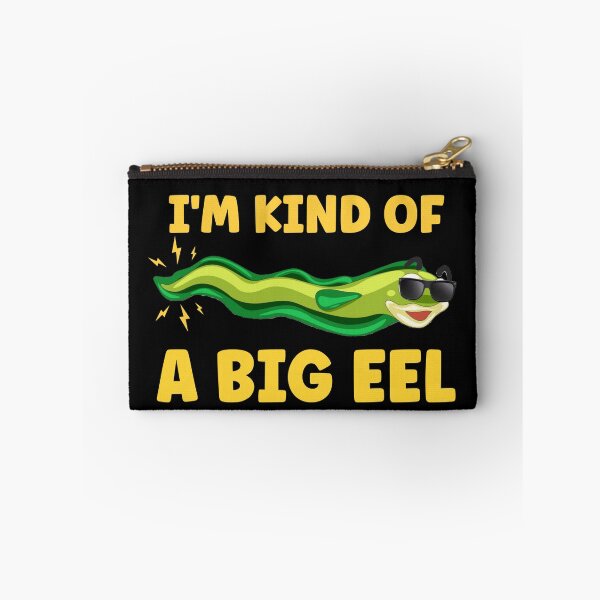 Item preview, I'm Kind Of A Big Eel designed and sold by TheAnimalZ00.