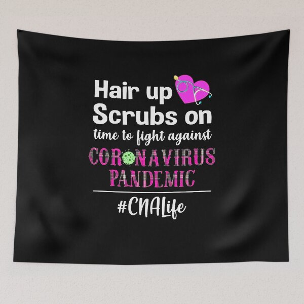 Item preview, CNA - Fight Against Coros Pandemic Hair UP Scrubs A TIEMPO para Light Against CORO Pandemic designed and sold by Joshua Don Skunca.