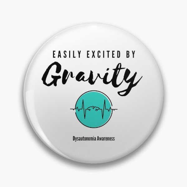 Item preview, Easily Excited by Gravity: Dysautonomia Awareness (Black and Turquoise) designed and sold by SweetLouiseTees.