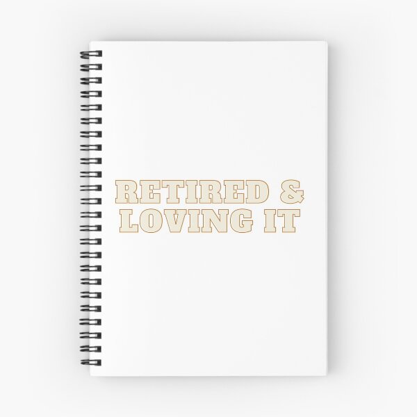 Item preview, Retired and Loving It | gift for recent retirees designed and sold by teez4dayz.