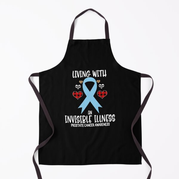 Item preview, Prostate Cancer Awareness Living With An Invisible Illness designed and sold by TaraRMartinez.
