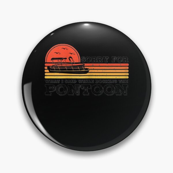 Item preview, Sorry For What I Said While Docking The Pontoon  designed and sold by AlvaShop.