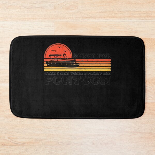 Item preview, Sorry For What I Said While Docking The Pontoon  designed and sold by AlvaShop.