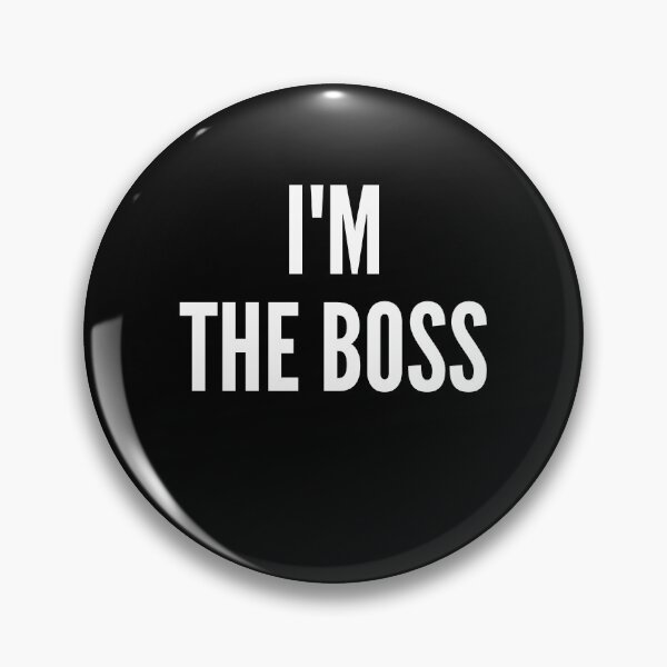 Item preview, Im The Boss. Perfect for The Boss Ladies Out There. designed and sold by That Cheeky Tee.
