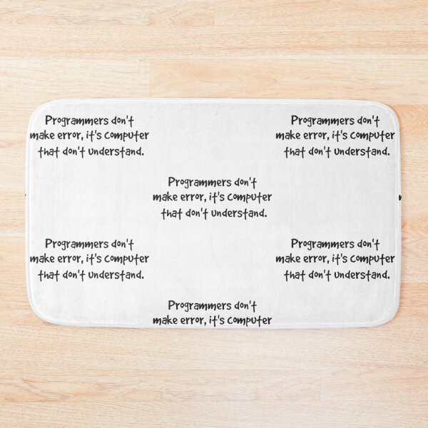 Item preview, Programmer don't make errors it's computer that don't understand. designed and sold by Westorm.