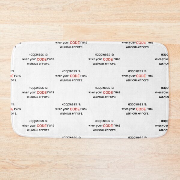 Item preview, Happiness is when your code runs without errors. designed and sold by Westorm.