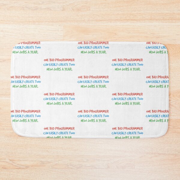 Item preview, One bad programmer can easily creates two new jobs a year. designed and sold by Westorm.