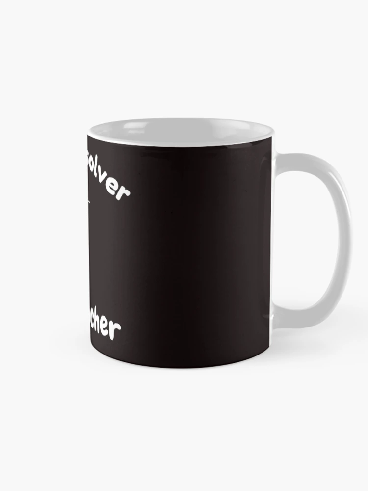 Thumbnail 3 of 6, Coffee Mug, Problem Solver Math Teacher designed and sold by Slickyvert.