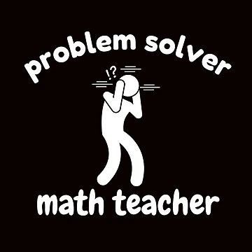 Artwork thumbnail, Problem Solver Math Teacher by Slickyvert
