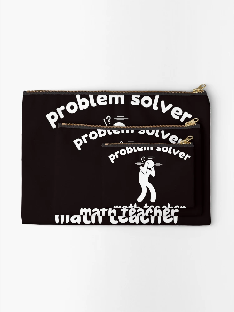 Thumbnail 2 of 4, Zipper Pouch, Problem Solver Math Teacher designed and sold by Slickyvert.