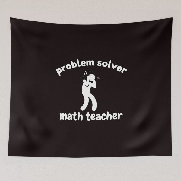 Item preview, Problem Solver Math Teacher designed and sold by Slickyvert.