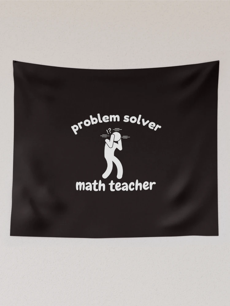 Thumbnail 2 of 3, Tapestry, Problem Solver Math Teacher designed and sold by Slickyvert.