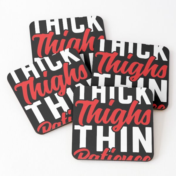 Item preview, Thick Thighs Thin Patience, Thick,  Thighs designed and sold by Dandesin.