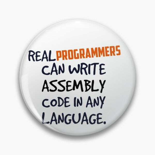 Item preview, Real programmers can write assembly code in any language. designed and sold by Westorm.