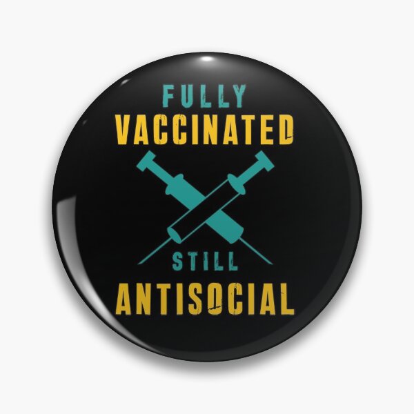 Item preview, Fully Vaccinated Still Antisocial designed and sold by king's Outfit.