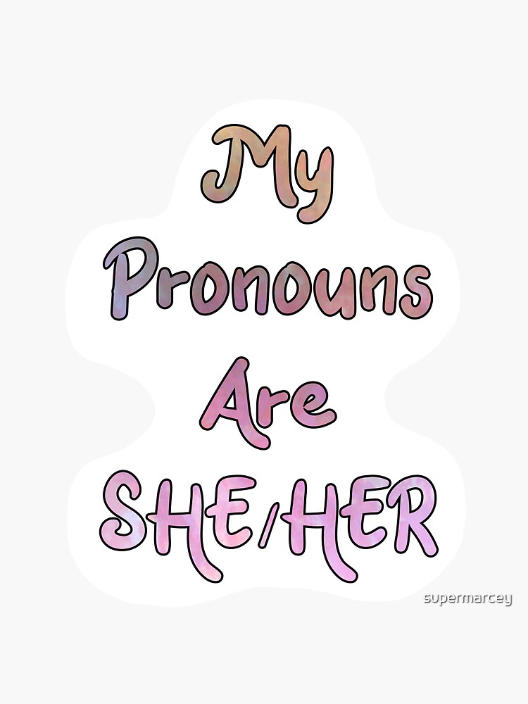 My Pronouns Are She Her Design Sticker For Sale By Supermarcey Redbubble 2837