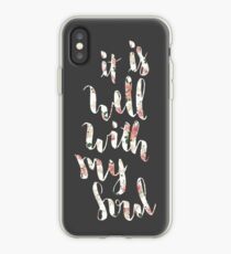 It Is Well With My Soul iPhone Case