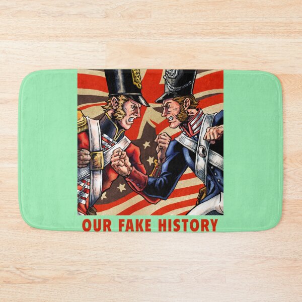 Item preview, Our Fake History War of 1812  designed and sold by LeosFsgr.