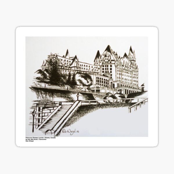 The Fairmont Chateau Laurier, Ottawa, Canada Sticker
