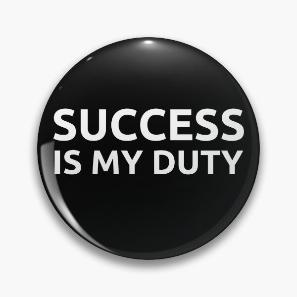 Item preview, SUCCESS IS MY DUTY designed and sold by KingsManKind.