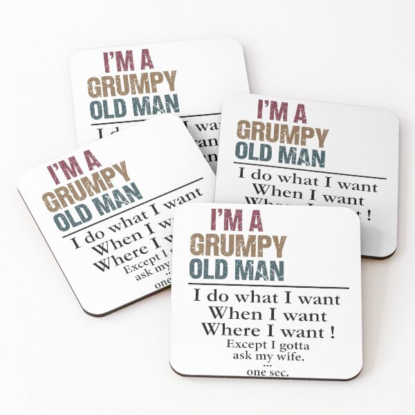 Item preview, I'm A Grumpy Old Man I Do What I Want When I Want Where I Want Except I Gotta Ask My Wife Funny  designed and sold by stylepalace.