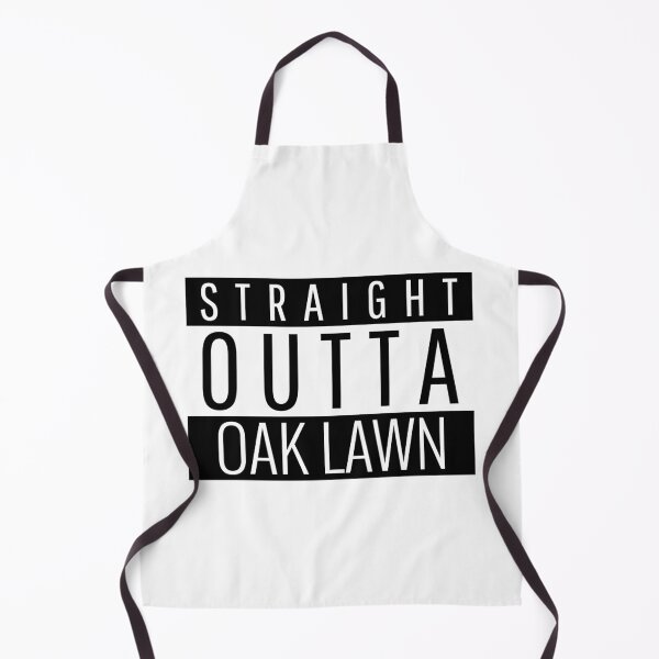Item preview, Straight Outta Oak Lawn Illinois designed and sold by Teelogic.