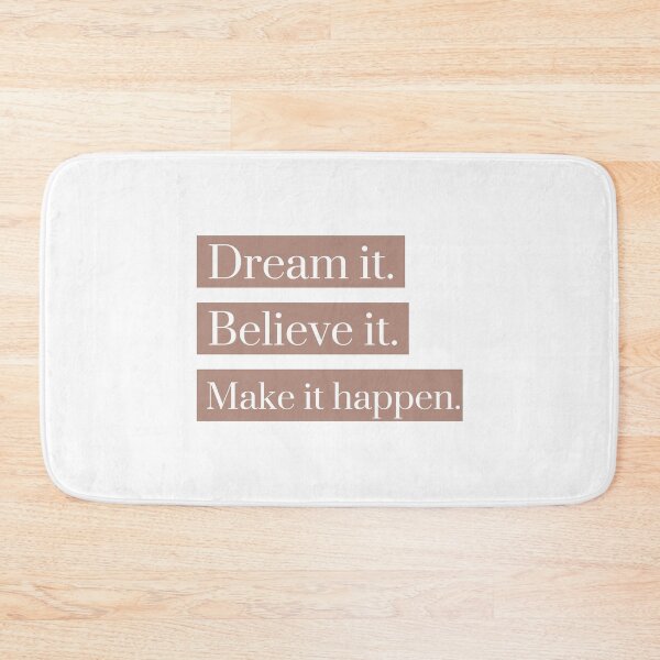 Item preview, Dream It Believe It Make It Happen designed and sold by Amine-Creation.