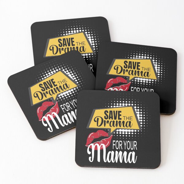 Item preview, Save The Drama For Your Mama designed and sold by PlusAdore.