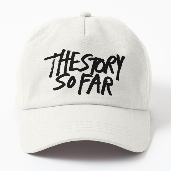 the story so far dad hat