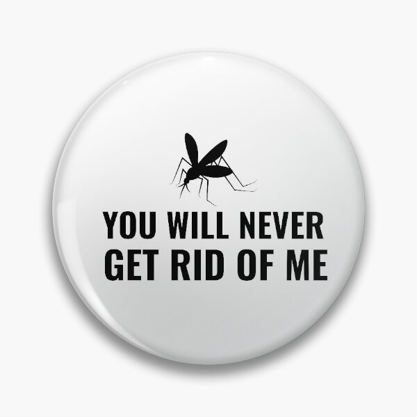 Item preview, You will never get rid of me designed and sold by prestige dn.