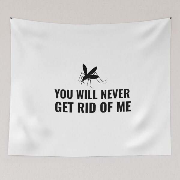 Item preview, You will never get rid of me designed and sold by prestige dn.