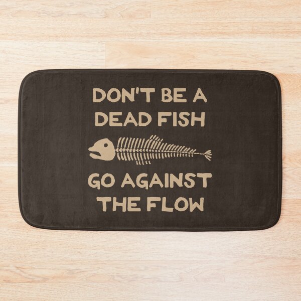 Item preview, Don't Be A Dead Fish - Go Against The Flow (v9) designed and sold by TimespunThreads.
