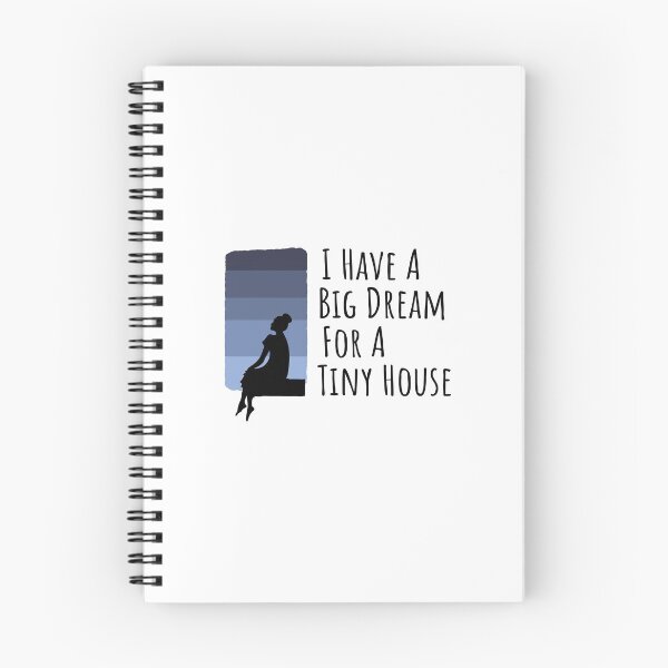 Item preview, I have a big dream for a tiny house | Tiny house movements designed and sold by sampathm.