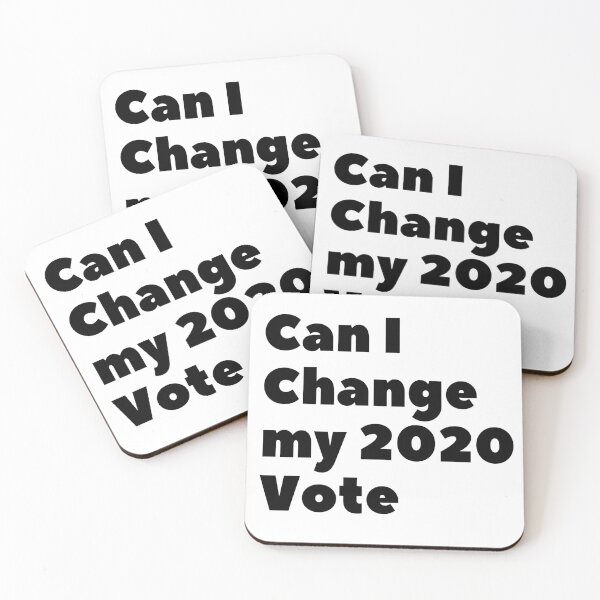 Item preview, Can I Change my 2020 Vote (Black Text) - Elections designed and sold by CaitU.